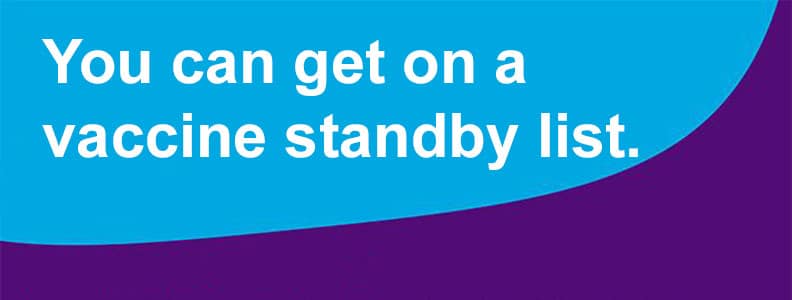 03-17-21-You-can-get-on-a-vaccine-standby-list