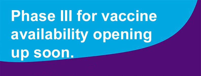 3-31-21-Phase-III-for-vaccine-availability-opening-up-soon