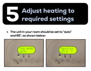 Ryle Hall: Adjust heating to required settings: Set to "auto" and 65 degrees